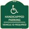 Signmission Handicapped Parking Vehicle Id Required Handicapped Heavy-Gauge Alum Sign, 18" x 18", G-1818-23912 A-DES-G-1818-23912 - alternate 1